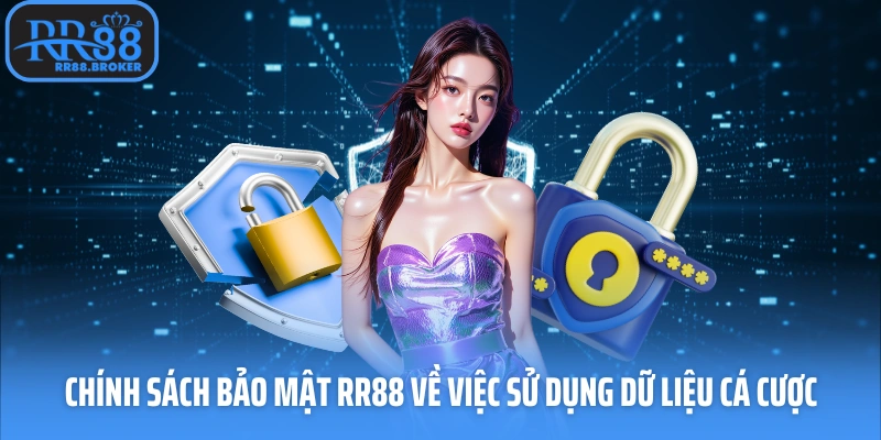 Chính sách bảo mật về việc sử dụng dữ liệu cá cược