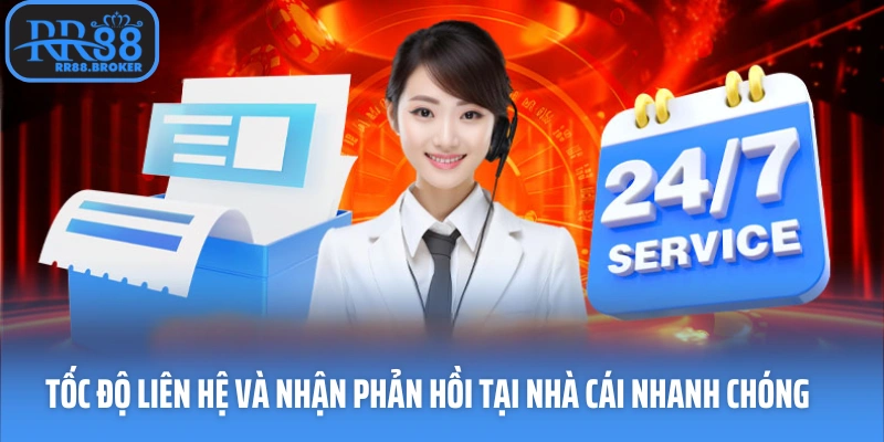 Tốc độ liên hệ và nhận phản hồi tại nhà cái nhanh chóng