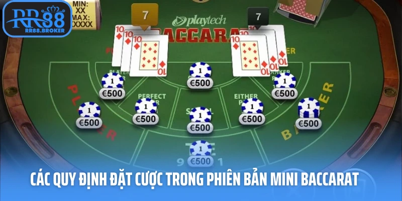 Các quy định đặt cược trong phiên bản mini baccarat