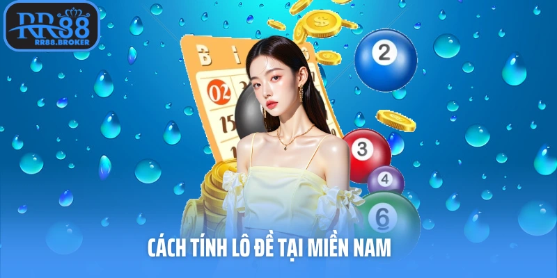 Cách tính lô đề tại miền Nam