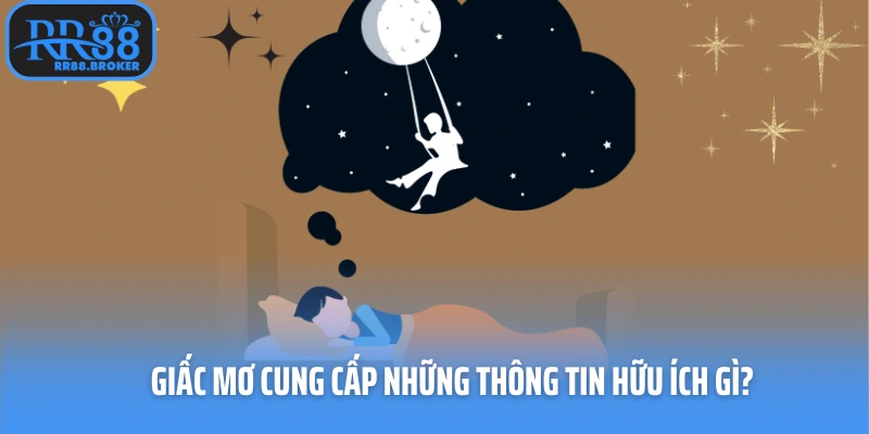 Giấc mơ cung cấp những thông tin hữu ích gì?