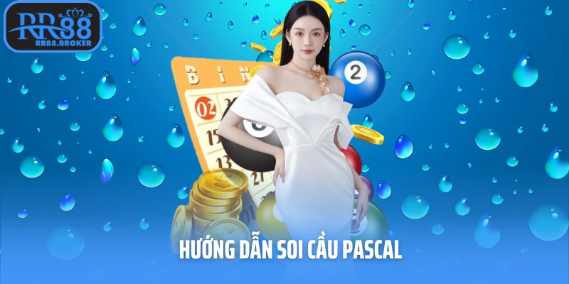 Hướng dẫn soi cầu Pascal