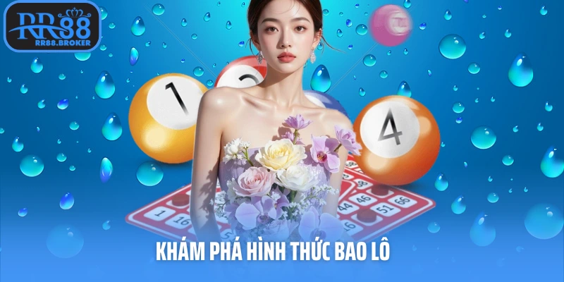 Khám phá hình thức bao lô