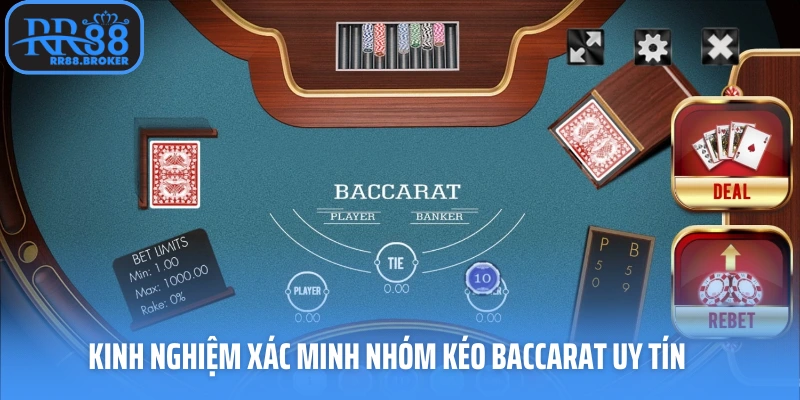 Kinh nghiệm xác minh nhóm kéo baccarat uy tín