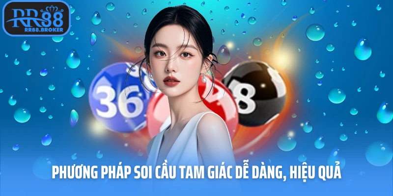 Phương pháp soi cầu tam giác dễ dàng, hiệu quả