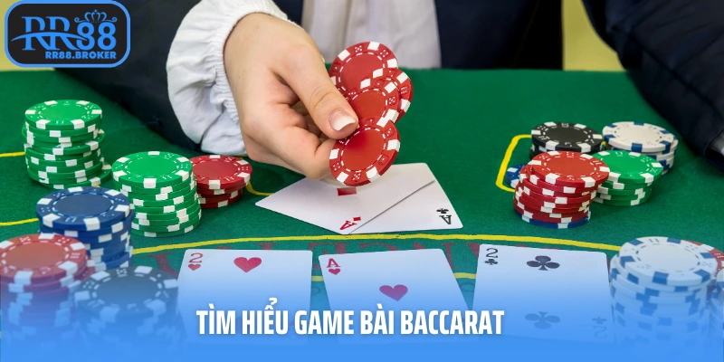 Tìm hiểu game bài baccarat