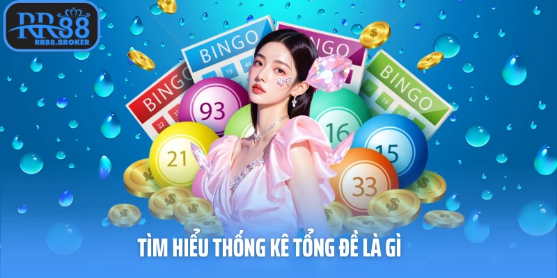 Tìm hiểu thống kê tổng đề là gì